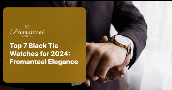 Top 7 Black Tie Watches for 2024: Fromanteel Elegance